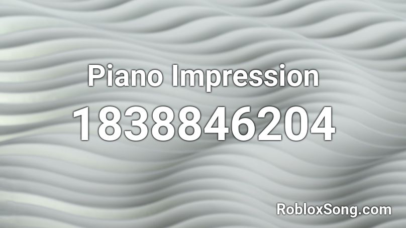 Piano Impression Roblox ID