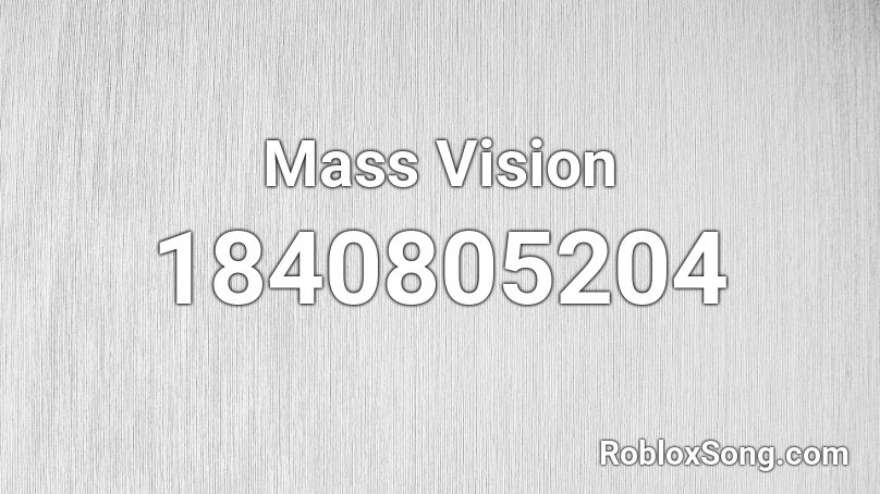 Mass Vision Roblox ID