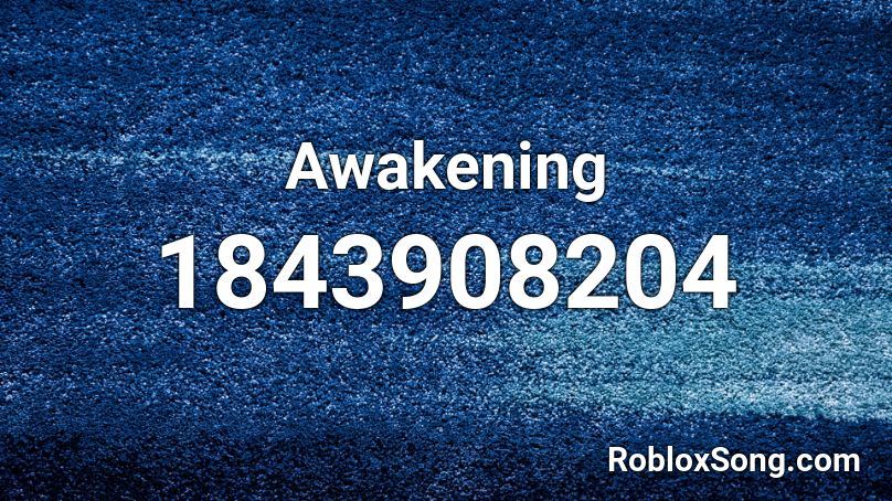 Awakening Roblox ID