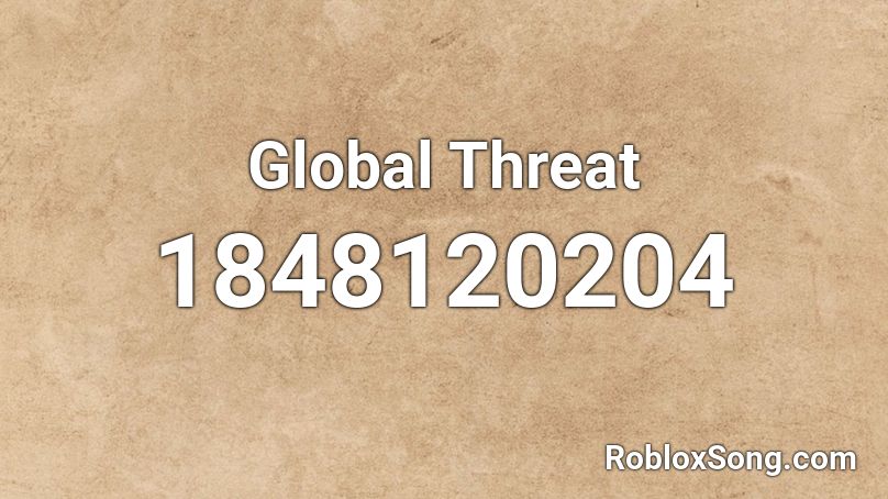 Global Threat Roblox ID