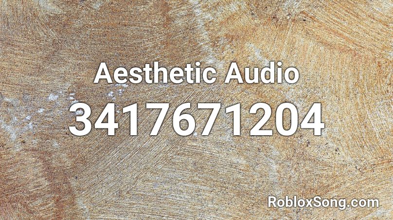 Aesthetic Audio Roblox ID