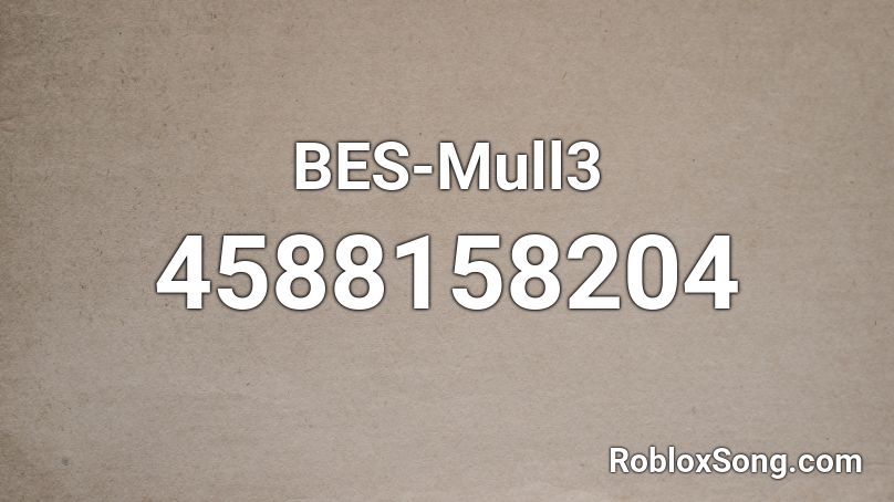 BES-Mull3 Roblox ID