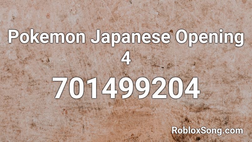 Pokemon Japanese Opening 4 Roblox ID