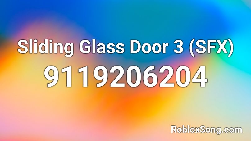 Sliding Glass Door 3 (SFX) Roblox ID