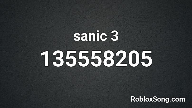 sanic 3 Roblox ID