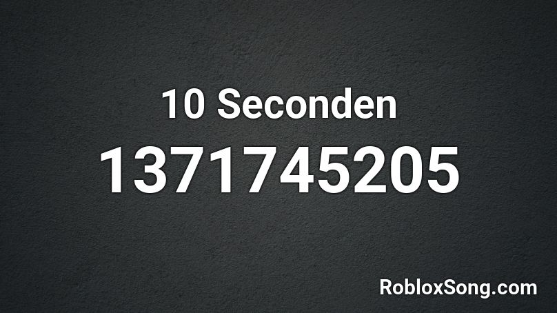10 Seconden Roblox ID