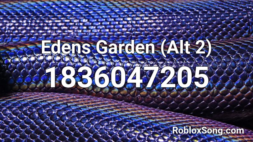 Edens Garden (Alt 2) Roblox ID