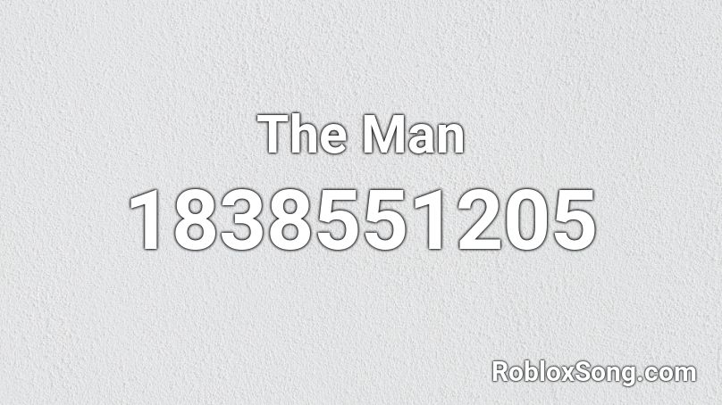 The Man Roblox ID