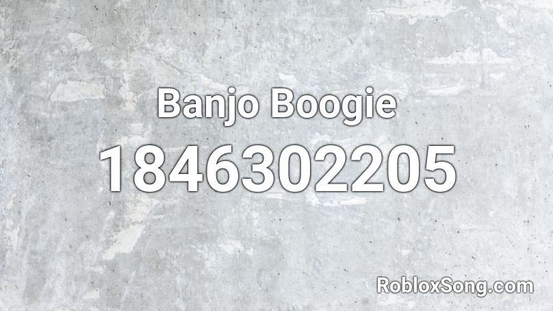 Banjo Boogie Roblox ID