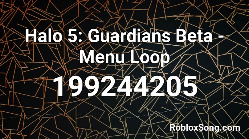 Halo 5: Guardians Beta - Menu Loop Roblox ID