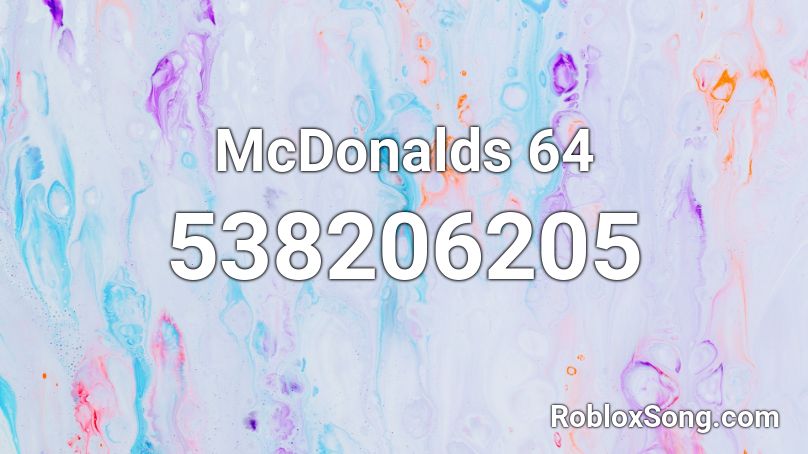 McDonalds 64 Roblox ID