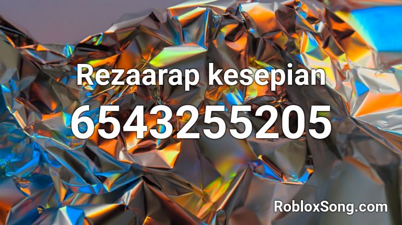 Rezaarap kesepian Roblox ID