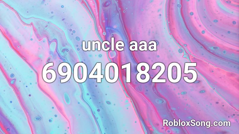 uncle aaa Roblox ID