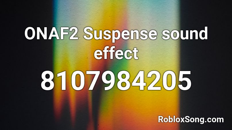 ONAF2 Suspense sound effect Roblox ID