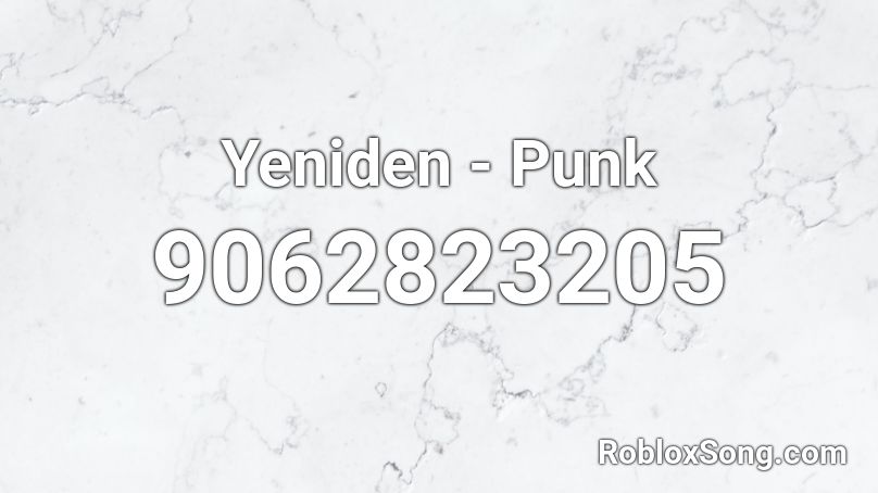 Yeniden - Punk Roblox ID