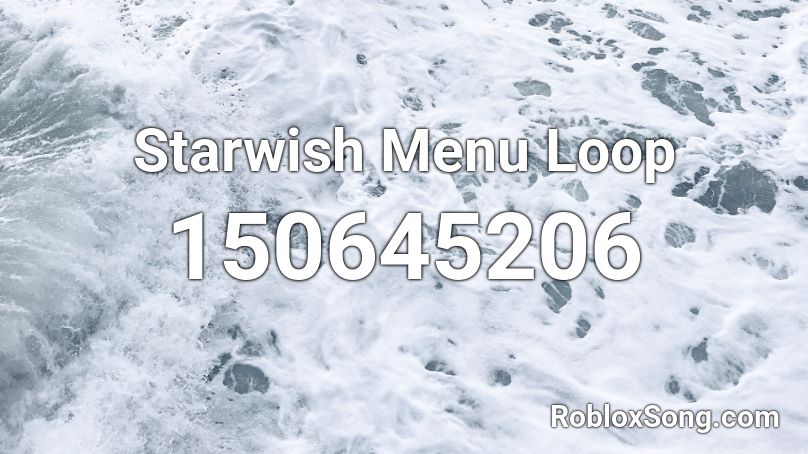 Starwish Menu Loop Roblox ID