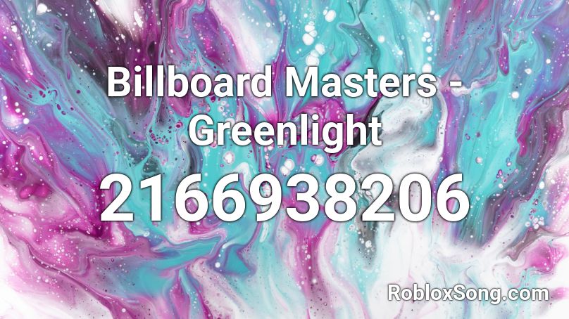 Billboard Masters - Greenlight Roblox ID