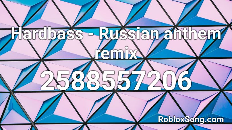 Hardbass - Russian anthem remix Roblox ID