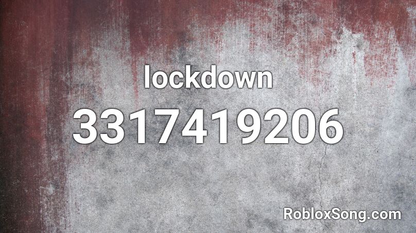 lockdown Roblox ID