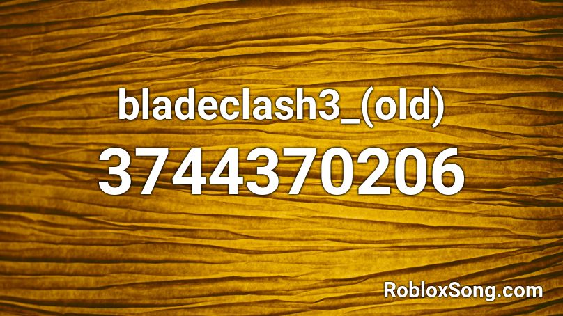 bladeclash3_(old) Roblox ID