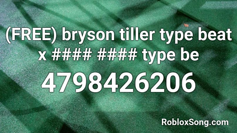 (FREE) bryson tiller type beat x #### #### type be Roblox ID