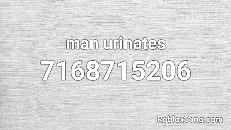 man urinates Roblox ID