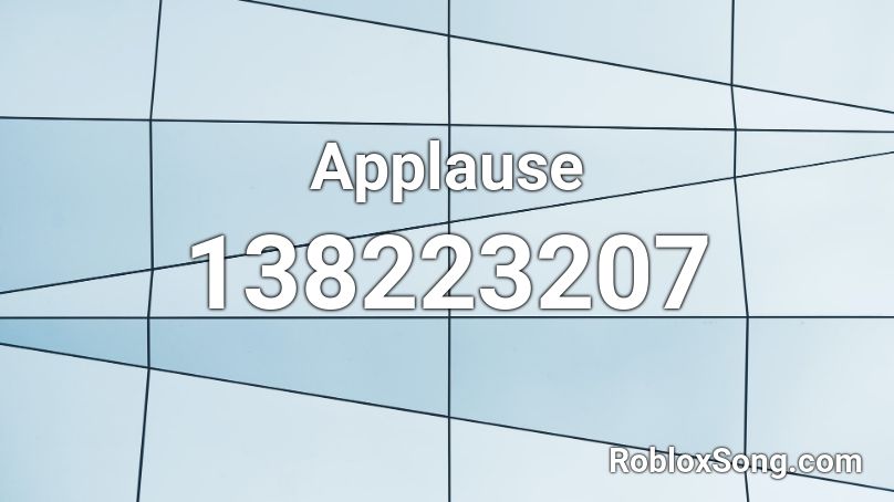 Applause Roblox ID - Roblox music codes