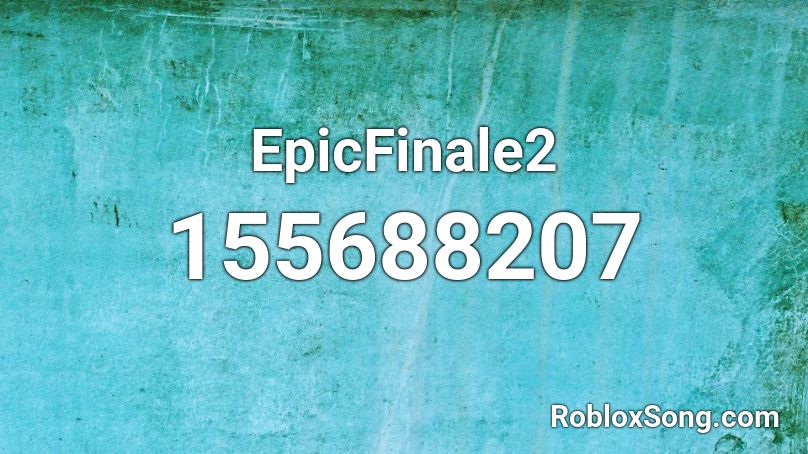 EpicFinale2 Roblox ID