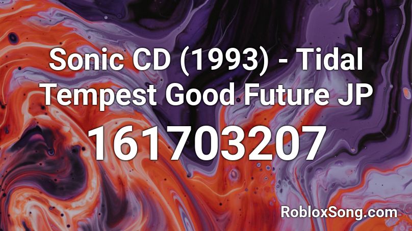 Sonic CD (1993) - Tidal Tempest Good Future JP Roblox ID