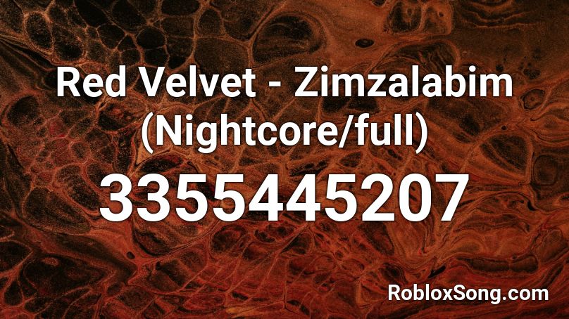 Red Velvet - Zimzalabim (Nightcore/full) Roblox ID