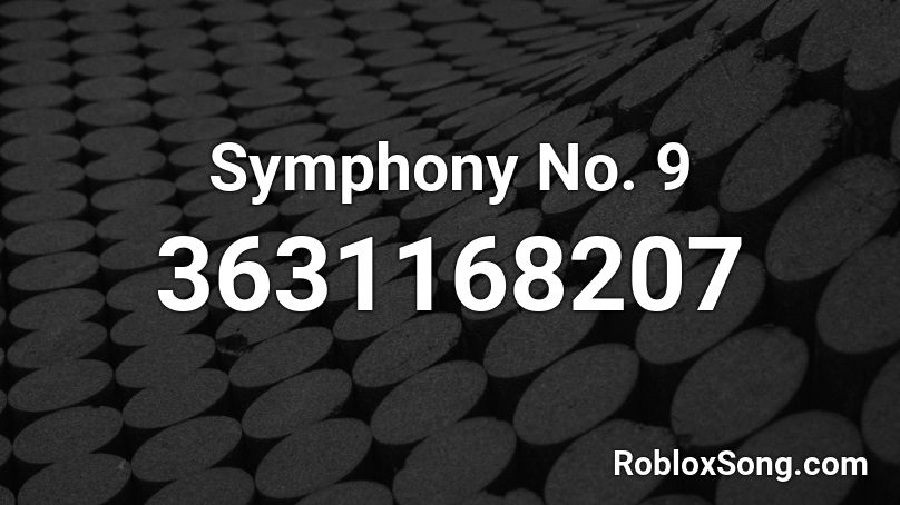 Symphony No. 9 Roblox ID