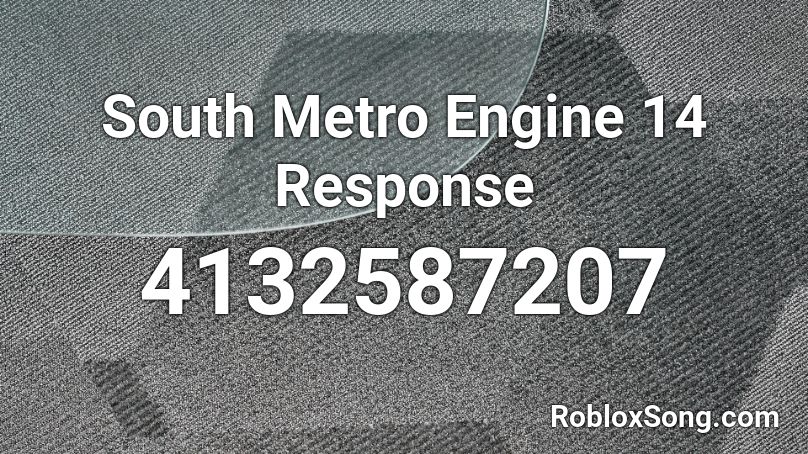 South Metro Engine 14 Response Roblox ID