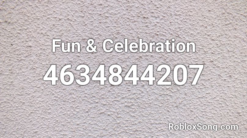 Fun & Celebration Roblox ID