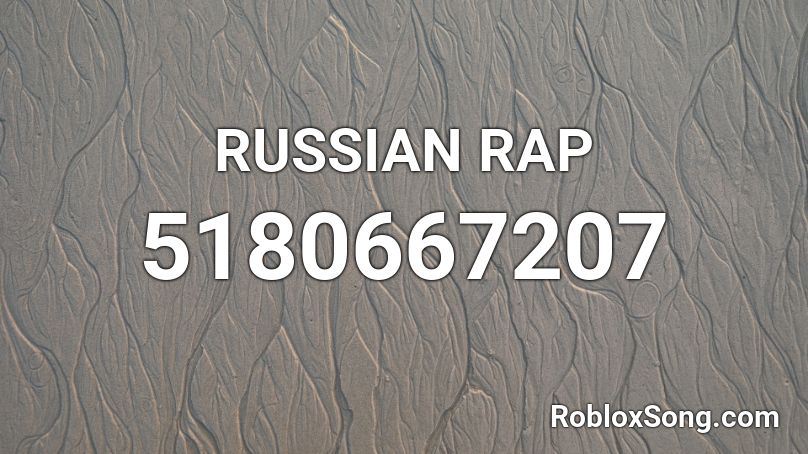 RUSSIAN RAP Roblox ID