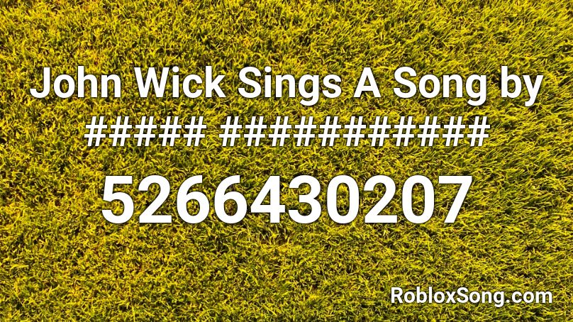John Wick Sings A Song By Roblox Id Roblox Music Codes - how to be john wick in roblox