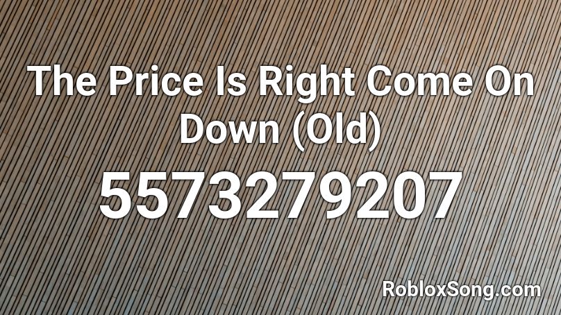 The Price Is Right Come On Down (Old) Roblox ID