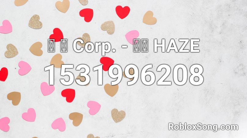 猫 シ Corp. - 東京 HAZE Roblox ID