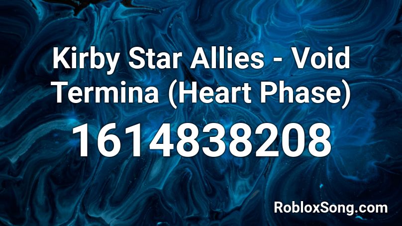 Kirby Star Allies - Void Termina (Heart Phase) Roblox ID