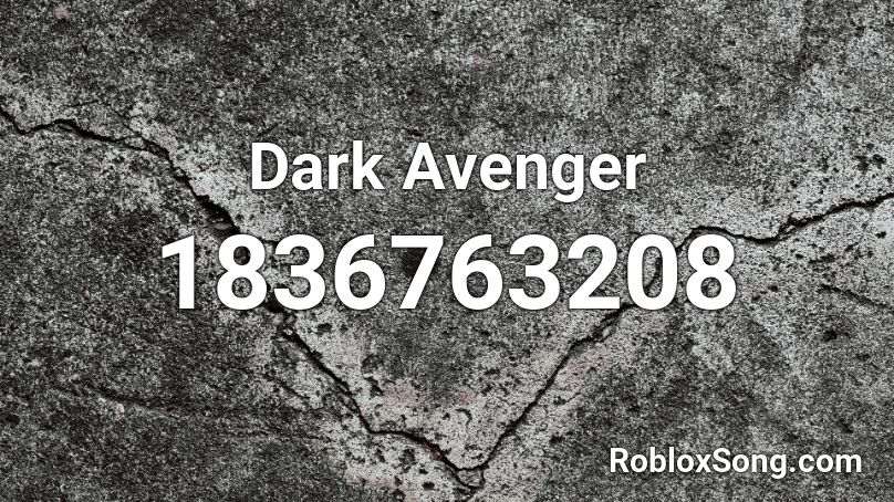 Dark Avenger Roblox ID