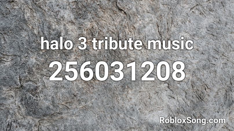 halo 3 tribute music Roblox ID