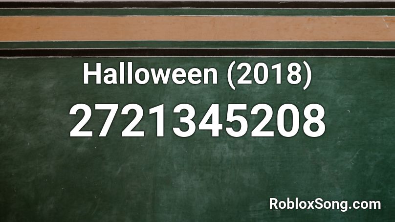 Halloween (2018) Roblox ID