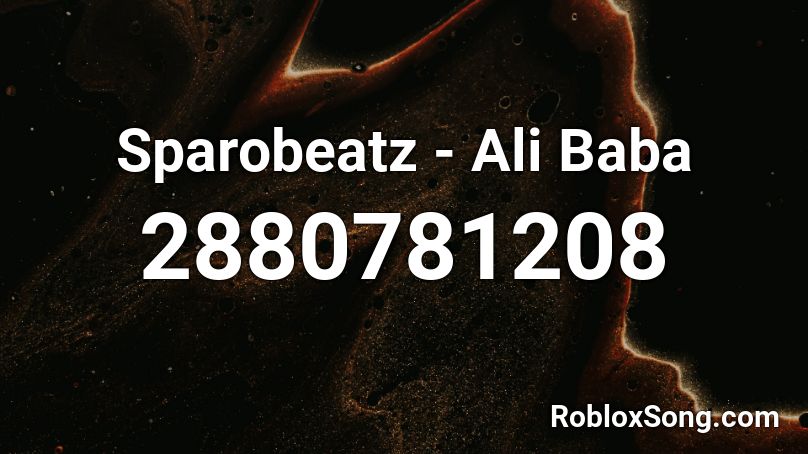 Sparobeatz - Ali Baba Roblox ID