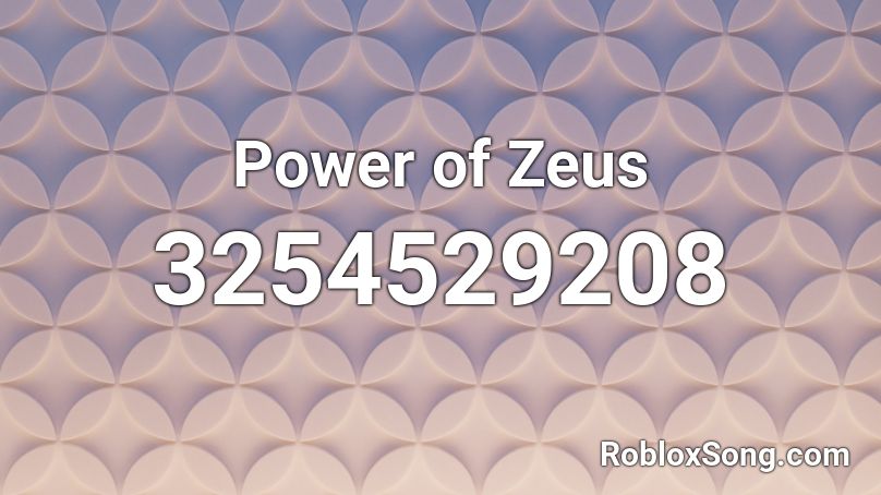 Power of Zeus Roblox ID