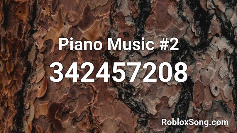 Piano Music #2 Roblox ID