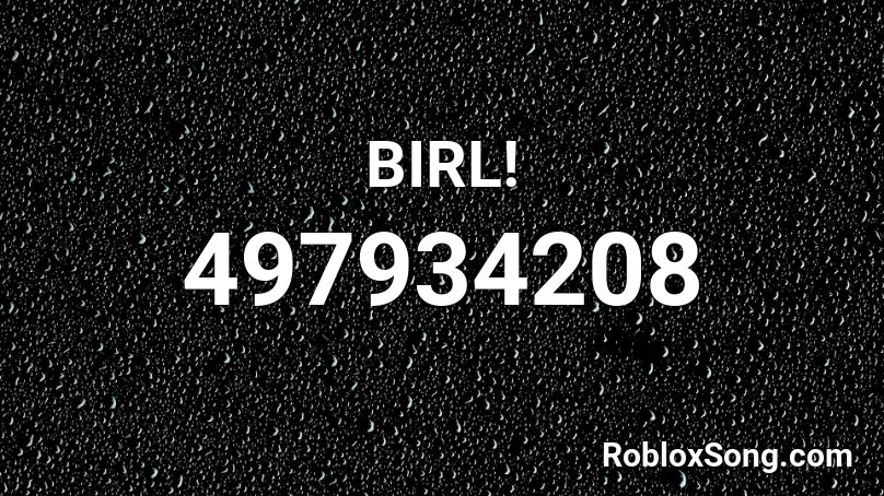 BIRL! Roblox ID