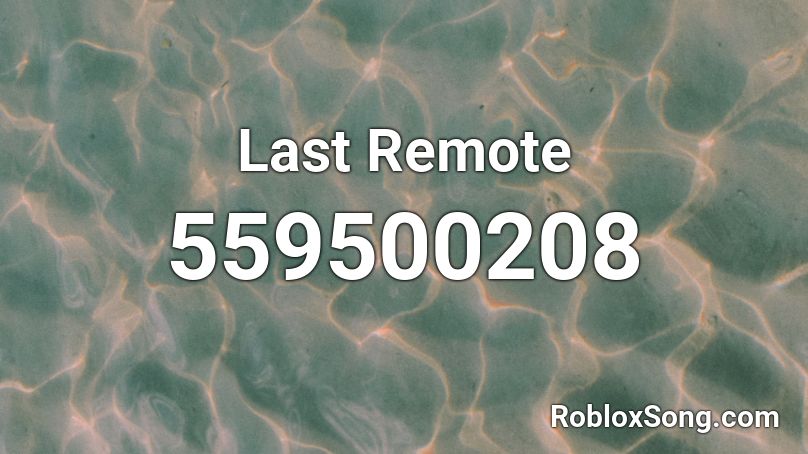 Last Remote Roblox ID