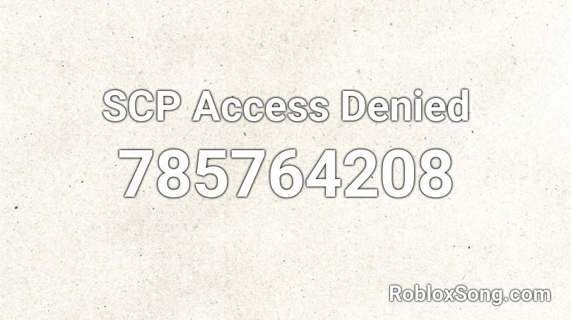 SCP Access Denied Roblox ID