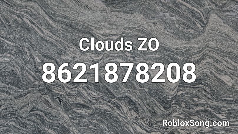 Clouds ZO Roblox ID