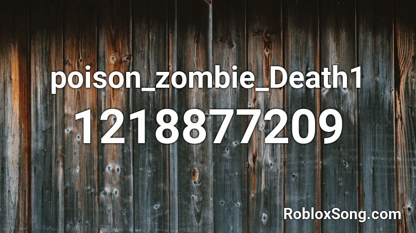 poison_zombie_Death1 Roblox ID