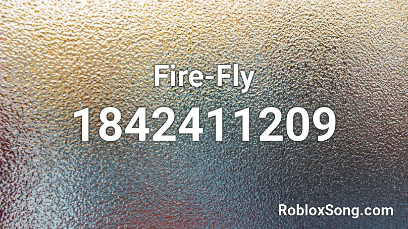 Fire-Fly Roblox ID